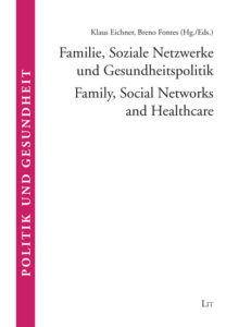 Familie, Soziale Netzwerke und Gesundheitspolitik