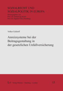 Anreizsysteme bei der Beitragsgestaltung in der gesetzlichen Unfallversicherung
