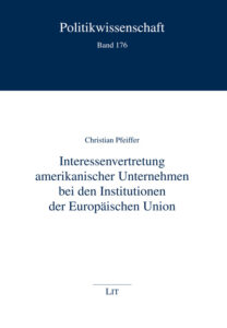 Interessenvertretung amerikanischer Unternehmen bei den Institutionen der Europäischen Union