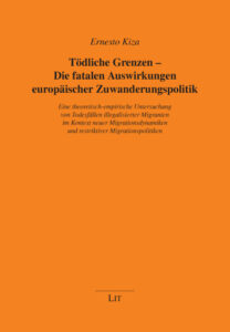 Tödliche Grenzen - Die fatalen Auswirkungen europäischer Zuwanderungspolitik