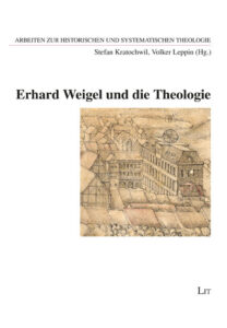 Erhard Weigel und die Theologie