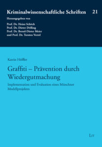 Graffiti - Prävention durch Wiedergutmachung