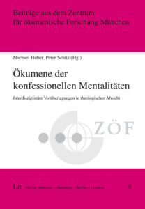 Ökumene der konfessionellen Mentalitäten