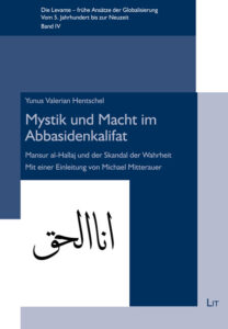 Mystik und Macht im Abbasidenkalifat