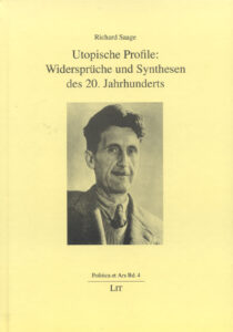 Utopische Profile: Widersprüche und Synthesen des 20. Jahrhunderts