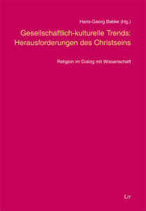 Gesellschaftlich-kulturelle Trends: Herausforderungen des Christseins