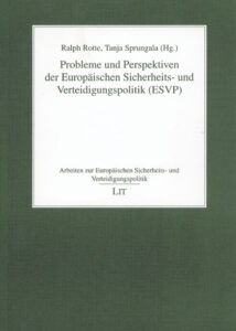 Probleme und Perspektiven der Europäischen Sicherheits- und Verteidigungspolitik (ESVP)