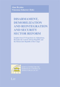 Disarmament, Demobilization and Reintegration and Security Sector Reform