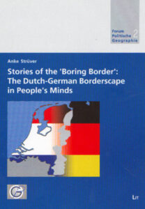 Stories of the 'Boring Border': The Dutch-German Borderscape in People's Minds