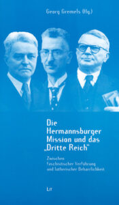Die Hermannsburger Mission und das "Dritte Reich"