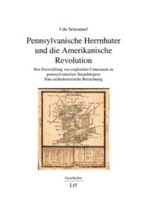 Pennsylvanische Herrnhuter und die Amerikanische Revolution
