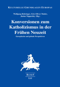 Konversionen zum Katholizismus in der Frühen Neuzeit
