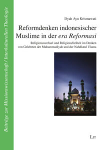 Reformdenken indonesischer Muslime in der era Reformasi