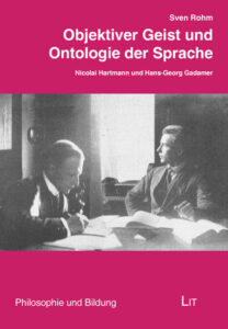 Objektiver Geist und Ontologie der Sprache