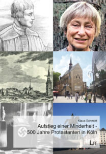 Aufstieg einer Minderheit - 500 Jahre Protestanten in Köln