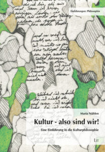 Kultur - also sind wir!
