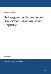 Polizeigewerkschaften in der "Deutschen Demokratischen Republik"