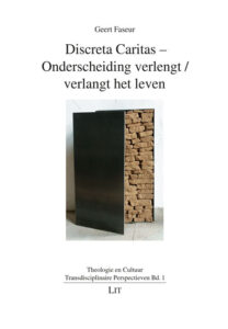 Discreta Caritas - Onderscheiding verlengt / verlangt het leven