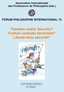 Freedom and/or Security - Freiheit und/oder Sicherheit - Liberté et/ou sécurité
