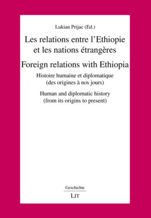 Les relations entre l'Ethiopie et les nations étrangères. Foreign relations with Ethiopia