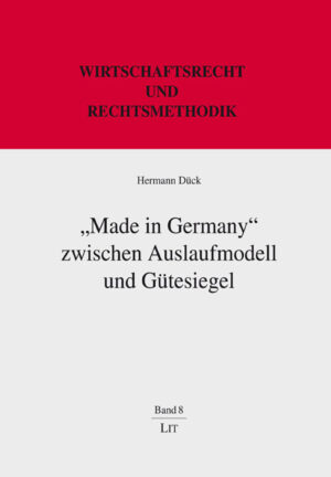 "Made in Germany" zwischen Auslaufmodell und Gütesiegel