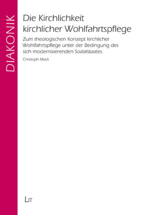 Die Kirchlichkeit kirchlicher Wohlfahrtspflege