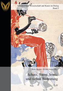 Scherz, Satire, Ironie und tiefere Bedeutung