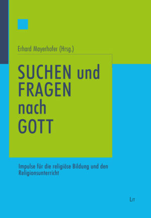 Suchen und Fragen nach Gott