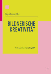 Bildung, Bild und Bildnerische Kreativität