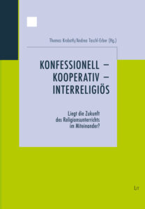 Konfessionell – kooperativ  – interreligiös