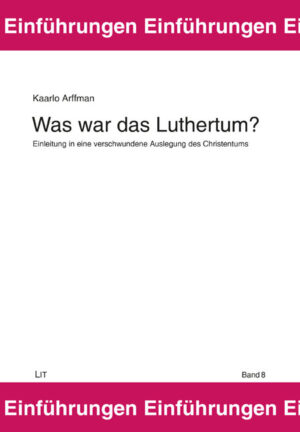 Was war das Luthertum?