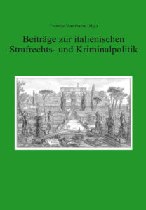 Beiträge zur italienischen Strafrechts- und Kriminalpolitik