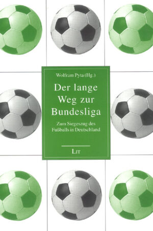 Der lange Weg zur Bundesliga