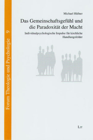 Das Gemeinschaftsgefühl und die Paradoxität der Macht