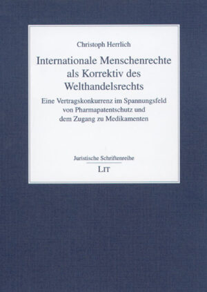 Internationale Menschenrechte als Korrektiv des Welthandelsrechts
