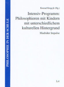 Intensiv-Programm: Philosophieren mit Kindern mit unterschiedlichem kulturellen Hintergrund