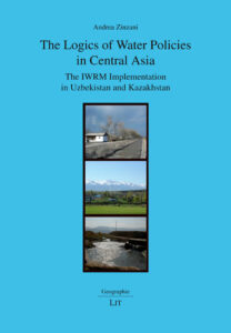 The Logics of Water Policies in Central Asia