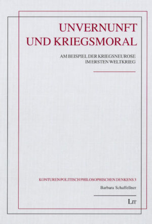 Unvernunft und Kriegsmoral