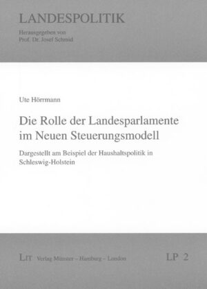 Die Rolle der Landesparlamente im Neuen Steuerungsmodell
