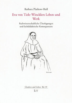 Eva von Tiele-Wincklers Leben und Werk