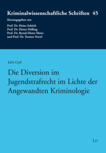 Die Diversion im Jugendstrafrecht im Lichte der Angewandten Kriminologie