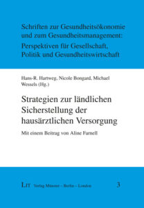 Strategien zur ländlichen Sicherstellung der hausärztlichen Versorgung
