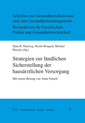 Strategien zur ländlichen Sicherstellung der hausärztlichen Versorgung