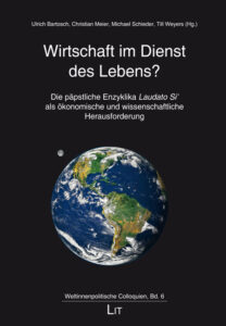Wirtschaft im Dienst des Lebens?