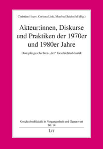 Akteur:innen, Diskurse und Praktiken der 1970er und 1980er Jahre