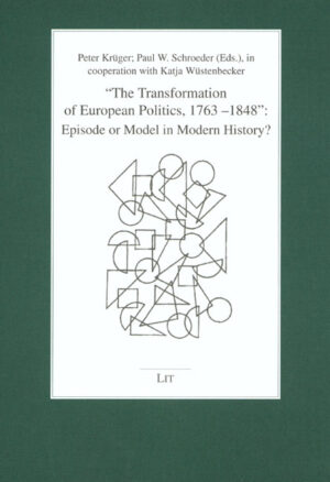 "The Transformation of European Politics, 1763-1848"