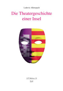 Die Theatergeschichte einer Insel