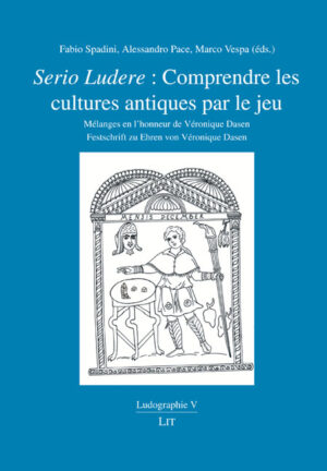 Serio Ludere : Comprendre les cultures antiques par le jeu