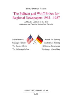 The Pulitzer and Wolff Prizes for Regional Newspapers 1962-1987