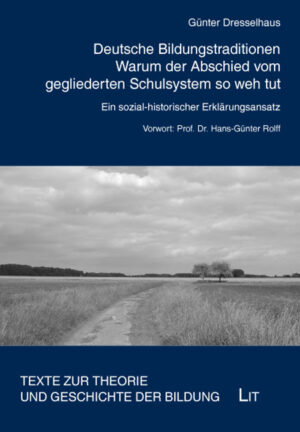 Deutsche Bildungstraditionen. Warum der Abschied vom gegliederten Schulsystem so weh tut